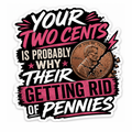 Your two cents sticker